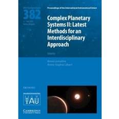 Complex Planetary Systems II IAU S382 Latest Methods for an Interdisciplinary Approach Kavli-IAU Proceedings of the International Astronomical Union Symposia and Colloquia
