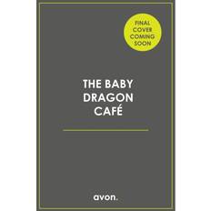 The Baby Dragon Cafe Bog, Paperback softback, Engelsk (Hæftet)