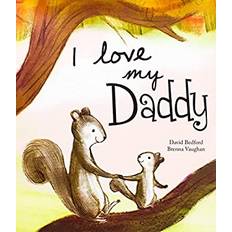 Books I Love My Daddy by David Bedford (Paperback)