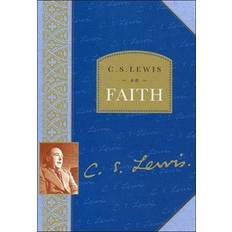 C. S. Lewis on Faith by C. S. Lewis (Paperback)