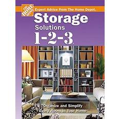 Storage 1-2-3 Expert Advice from the Home Depot by Home Depot Books Staff