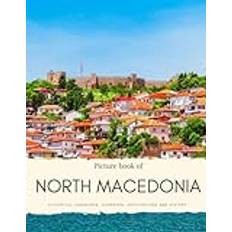 Picture Book of North Macedonia: Historical Landmarks, Churches, Architecture and History Travel Coffee Table Books (Geheftet)