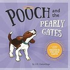 Books Pooch and the Pearly Gates: Picture Book Apologetics with James and Ruth