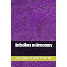 Reflections on Democracy (Geheftet)