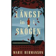 Längst in i skogen