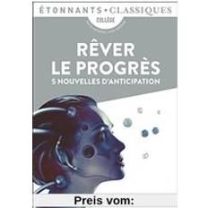 Livres Rêver le progrès: 5 nouvelles d'anticipation (Broché)