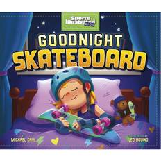 Goodnight Skateboard Sports Illustrated Kids Bedtime Books