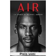 Libri Air. La Storia Di Michael Jordan