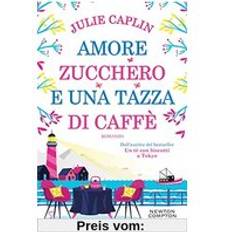 Libri Amore, zucchero e una tazza di caffè (Geheftet)