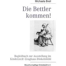 Die Bettler kommen! (Geheftet)