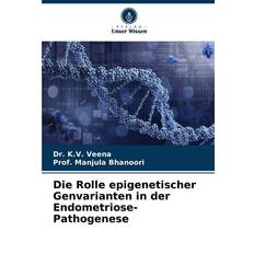 Norwegian-Bokmål Books Die Rolle epigenetischer Genvarianten in der Endometriose-Pathogenese Paperback