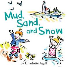 Mud, Sand, and Snow