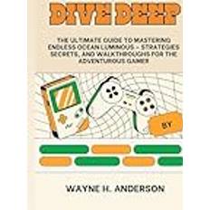 Dive Deep: The Ultimate Guide to Mastering 'Endless Ocean Luminous' – Strategies, Secrets, and Walkthroughs for the Adventurous Gamer”