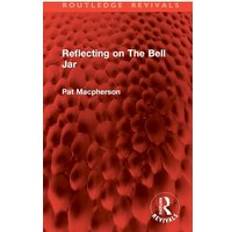 Reflecting on The Bell Jar (Hardcover)