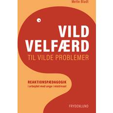Bøger Vild velfærd til vilde problemer (Hæftet)