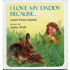 I Love My Daddy Because (Hardcover)