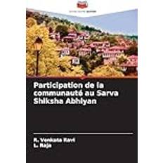 Participation de la communauté au Sarva Shiksha Abhiyan (Geheftet)