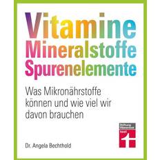 Vitamine, Mineralstoffe, Spurenelemente