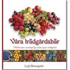 Hem & Trädgård Böcker Våra trädgårdsbär (Inbunden, 2020)