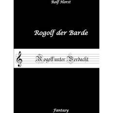 Rogolf der Barde, Live Rollenspiel, Dämonen, Hexen, Schutzamulette, Magier, Polizei, Harz, Höhlen, Brocken, Walpurgisnacht, Rituale, Speere, Armbrust (Gebunden)