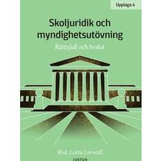 Skoljuridik och myndighetsutövning rättsfall och beslut (Häftad)