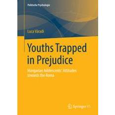 Ungarisch Bücher Youths Trapped in Prejudice