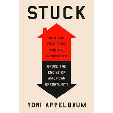 Stuck by Yoni Appelbaum Hardcover