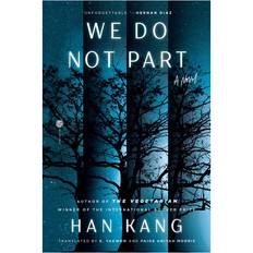 We Do Not Part by Han Kang Hardcover