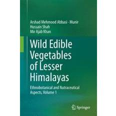 Bücher Wild Edible Vegetables of Lesser Himalayas