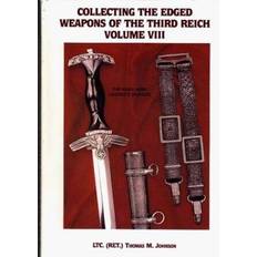 Livres Johnson, T. M. Collecting the Edged Weapons of the Third Reich. Band 8