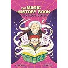 The Magic History Book and the Grade-A Genius by Steven Scott Hardcover