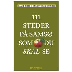 111 steder på Samsø som du skal se Bog, Hæftet, Dansk