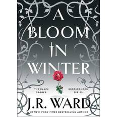 A Bloom in Winter - J. R. Ward