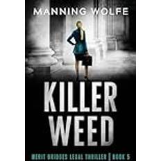 Killer Weed: A Merit Bridges Legal Thriller 5 Pocketbok