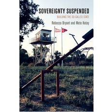 Turkish Books Sovereignty Suspended: Building the So-Called State The Ethnography of Political Violence