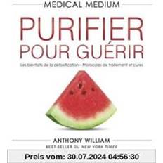 Medical Medium Purifier pour guérir (Geheftet)