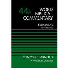 Colossians, Volume 44A: Second Edition