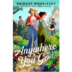 Bøker Anywhere You Go by Bridget Morrissey Paperback