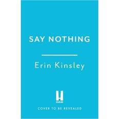 Say Nothing by Erin Kinsley (Paperback)