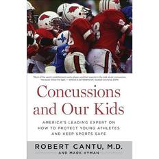 Concussions and Our Kids by Robert Cantu & Mark Hyman (Paperback)