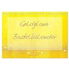 Gold Kalender Calvendo Goldglanz Bastelkalender Tischkalender 2025 DIN A5 quer