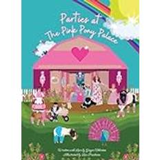 Parties at the Pink Pony Palace (Gebunden)