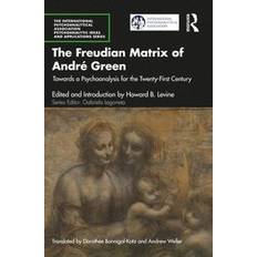 Books The Freudian Matrix of ¿André Green The International Psychoanalytical Association Psychoanalytic Ideas and Applications Series (Paperback)