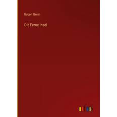 Bøger Die Ferne Insel Robert Genin 9783368235178 (Hæftet)