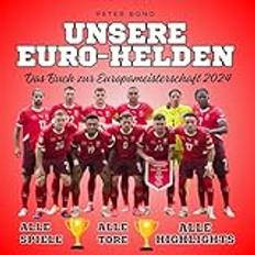 Bücher Unsere Euro-Helden Das Buch zur Europameisterschaft 2024 (Gebunden)