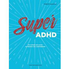 Super ADHD (Hæftet, 2024)