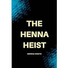 The Henna Heist (Geheftet)