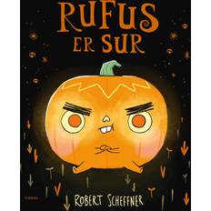 Bøger Rufus er sur (Indbundet)