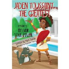 Jaden Toussaint, the Greatest Episode 5: Mission Star-Power: Volume 5 Paperback (Paperback)