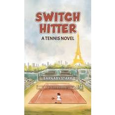 Switch-Hitter: A Tennis Novel (Hardcover)